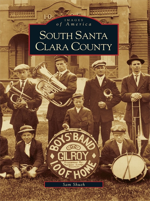 Title details for South Santa Clara County by Sam Shueh - Available